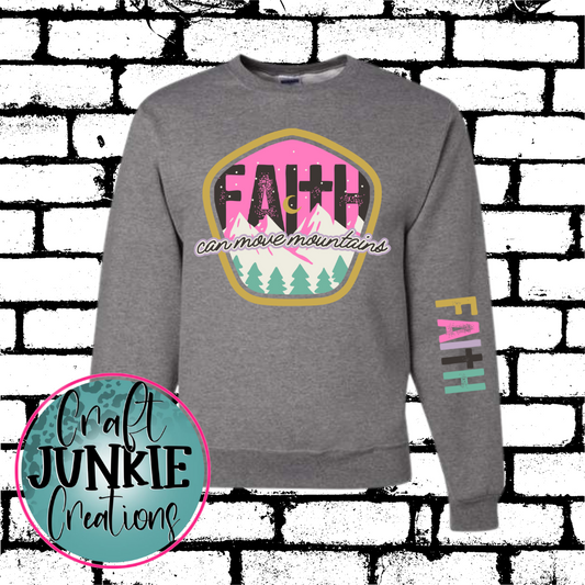 Faith can move mountains Sweatshirt/Hoodie