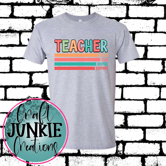 Teach Lead Inspire Support Teacher Tee