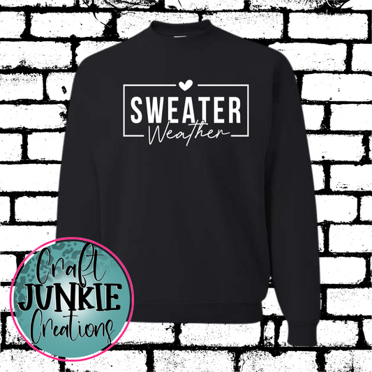 Heart sweater weather Sweatshirt/Hoodie