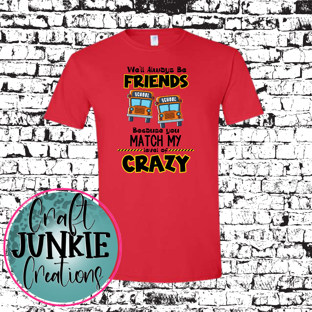 BFF Crazy Tee