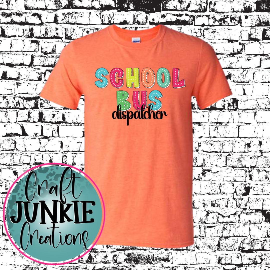 Bus Driver/Monitor/Dispatcher Rainbow Letters Tee