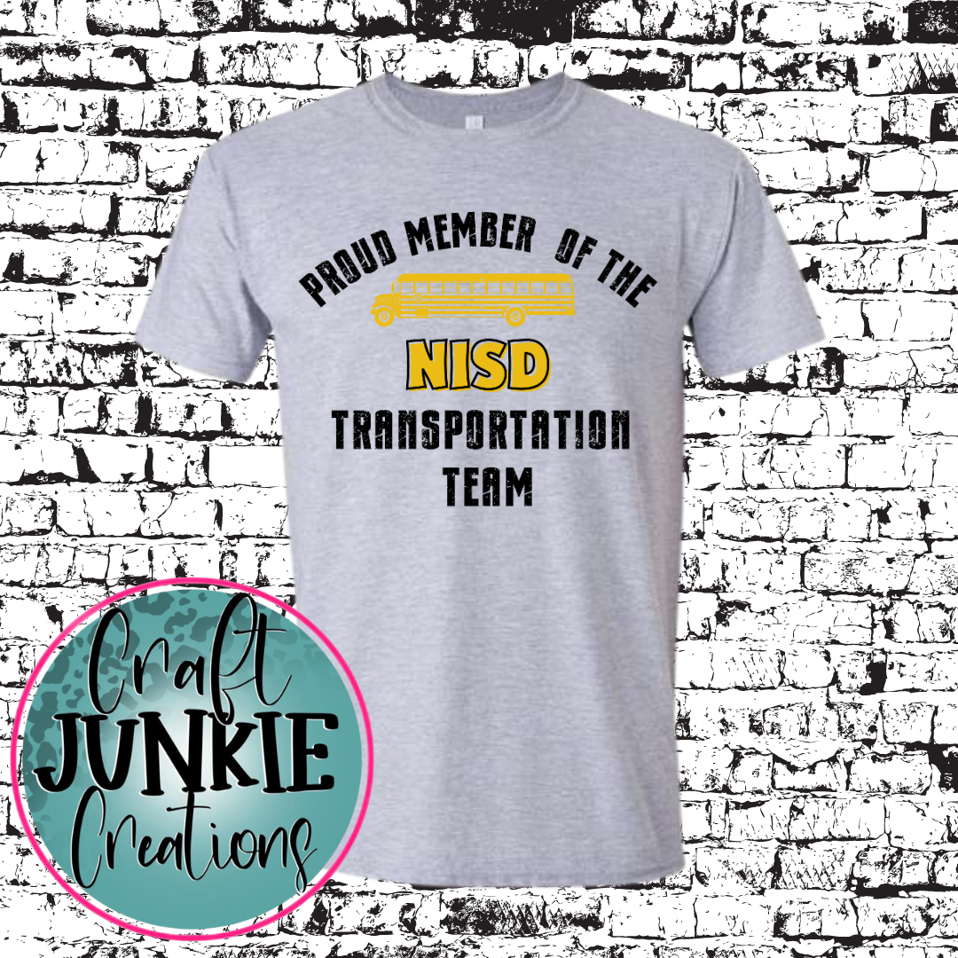 Proud Member NISD Transportation Team Tee