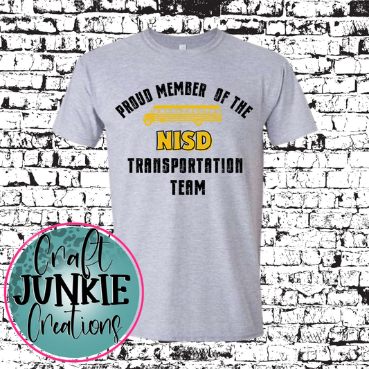 Proud Member NISD Transportation Team Tee