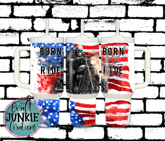 Born to ride Tumbler