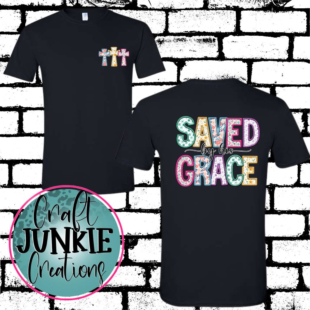 Saved by his grace Tee