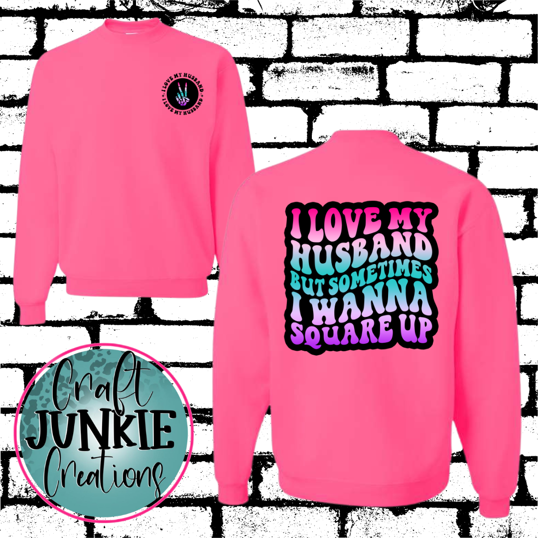 I love my husband but Sweatshirt/Hoodie