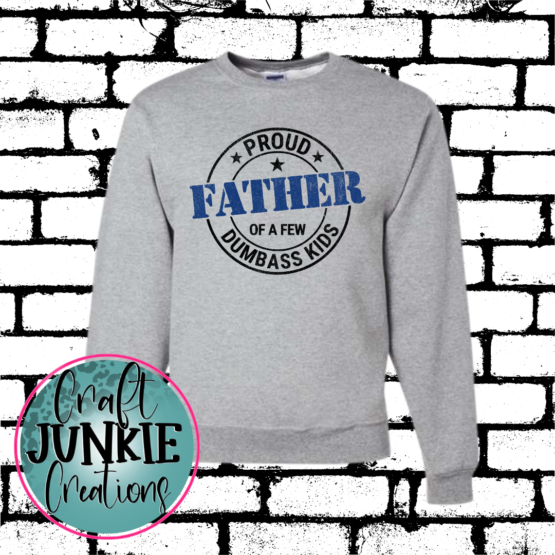 Proud father Sweatshirt/Hoodie