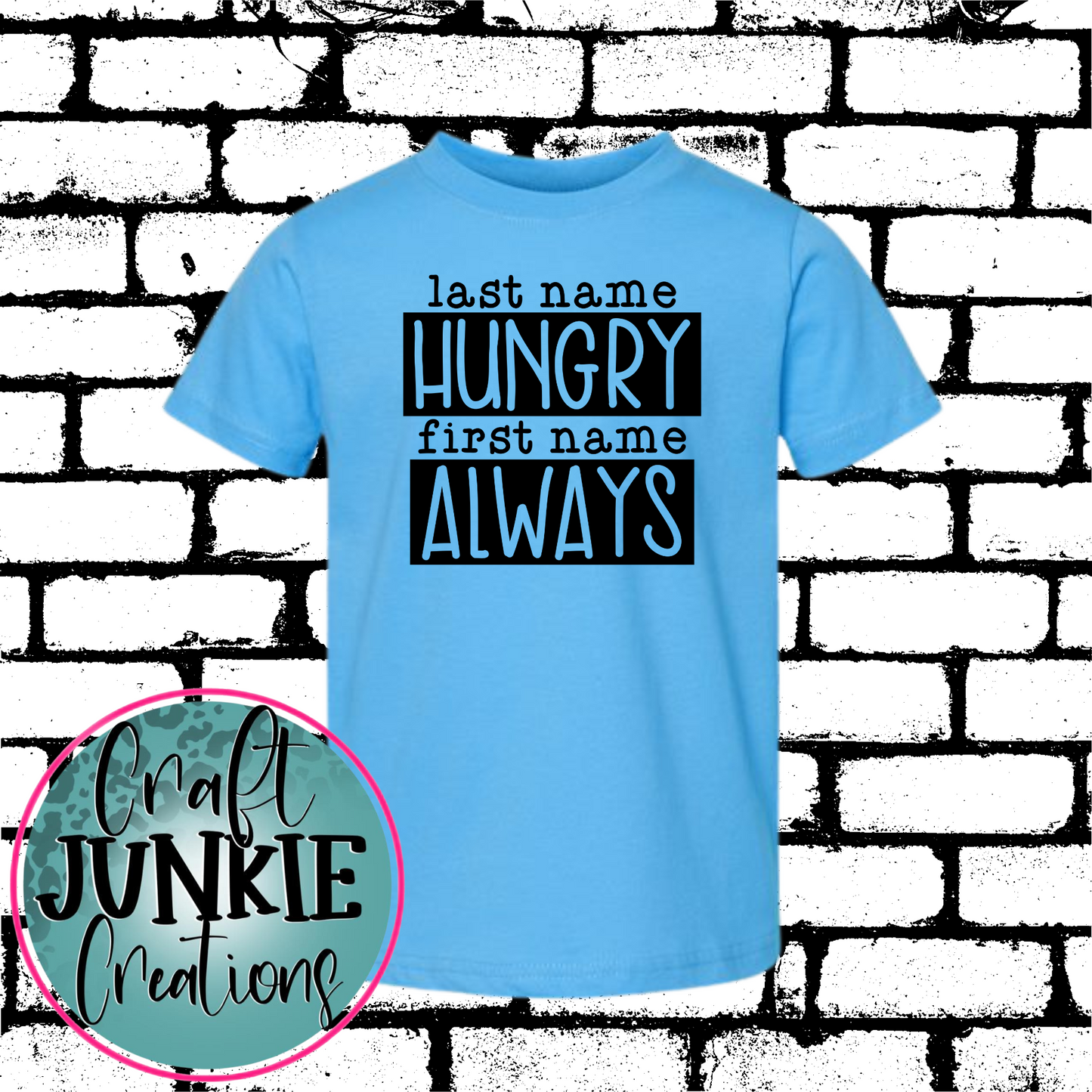 Hungry Always Tee