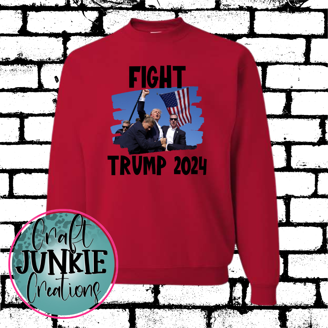 Fight Trump 2024 Sweatshirt/Hoodie