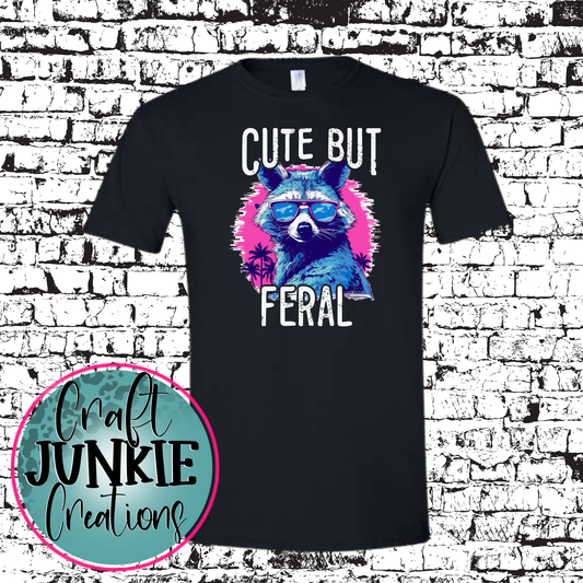 Cute but feral Tee