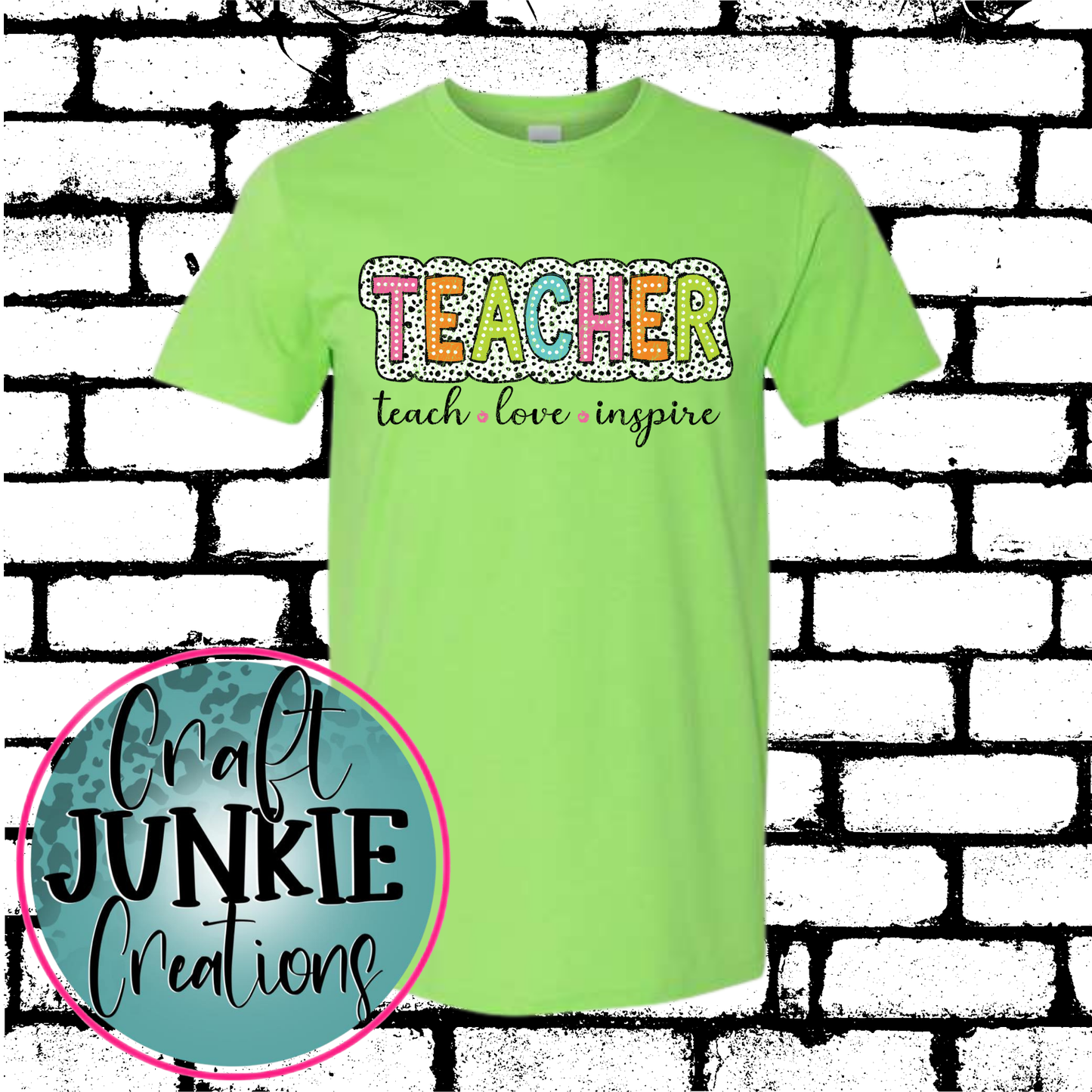 Teach love inspire Teacher Tee