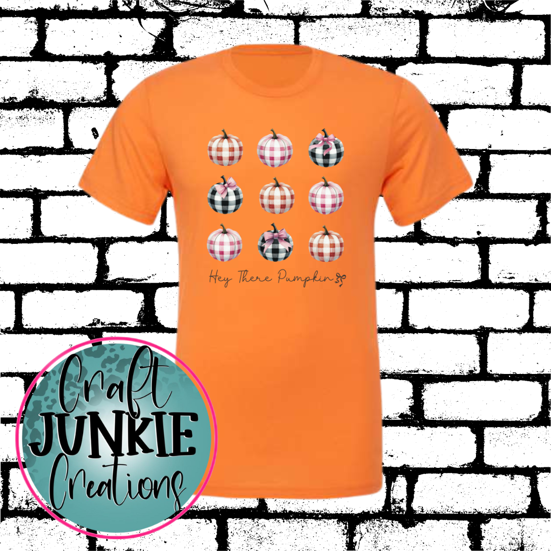 Hey there pumpkin Tee