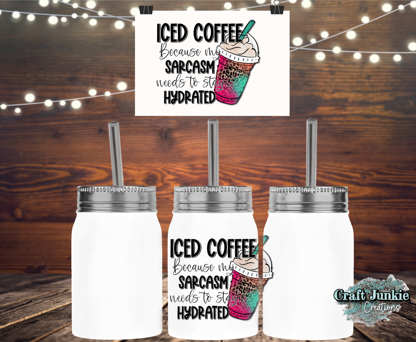 Iced Coffee Sarcasm Canning Jar Tumbler